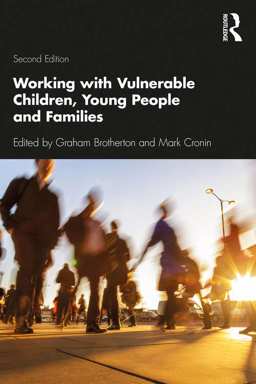 Book cover of Working with Vulnerable Children, Young People and Families (2)