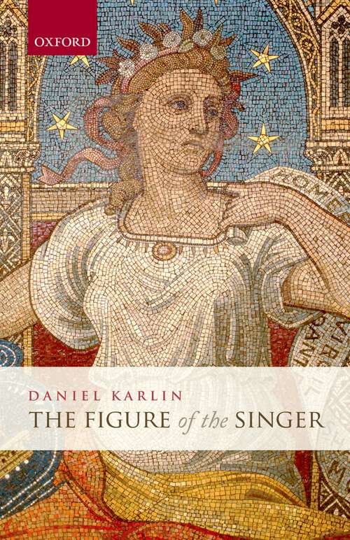 Book cover of The Figure Of The Singer