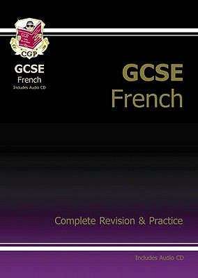 Book cover of GCSE French: Complete Revision and Practice (PDF)