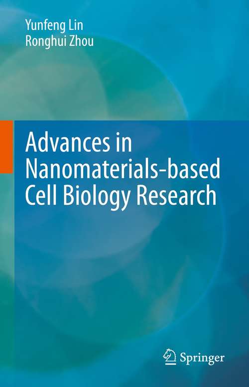 Book cover of Advances in Nanomaterials-based Cell Biology Research (1st ed. 2021)