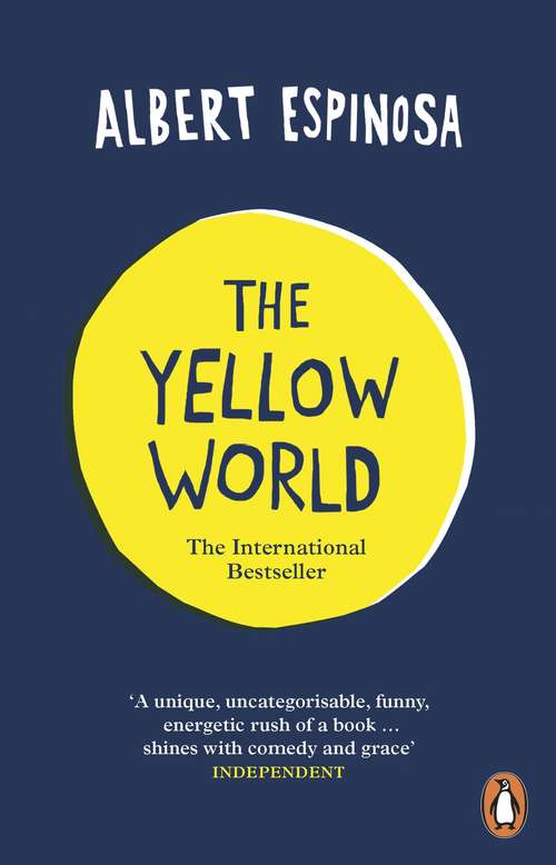 Book cover of The Yellow World: Trust Your Dreams and They'll Come True