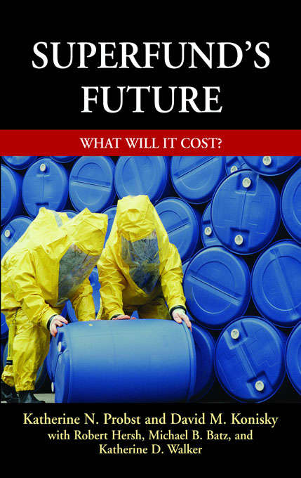 Book cover of Superfund's Future: What Will It Cost