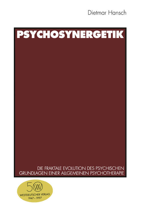 Book cover of Psychosynergetik: Die fraktale Evolution des Psychischen. Grundlagen einer Allgemeinen Psychotherapie (1997)
