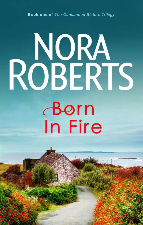Book cover of Born In Fire: Number 1 in series (Concannon Sisters Trilogy #1)