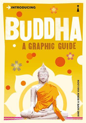 Book cover of Introducing Buddha: A Graphic Guide (Introducing...)