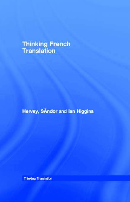 Book cover of Thinking French Translation (Thinking Translation)