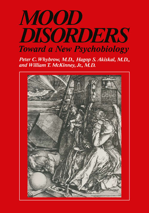 Book cover of Mood Disorders: Toward a New Psychobiology (1984) (Critical Issues in Psychiatry)