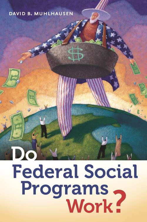 Book cover of Do Federal Social Programs Work?