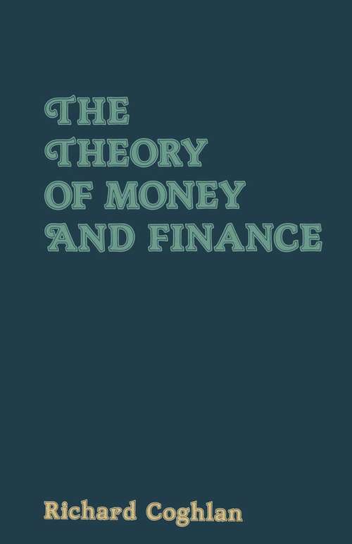 Book cover of The Theory of Money & Finance (1st ed. 1980)