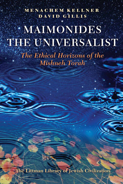 Book cover of Maimonides the Universalist: The Ethical Horizons of the Mishneh Torah (The Littman Library of Jewish Civilization)