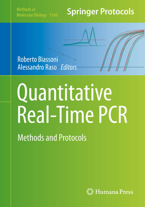 Book cover of Quantitative Real-Time PCR: Methods and Protocols (2014) (Methods in Molecular Biology #1160)