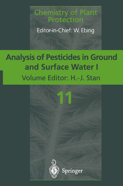 Book cover of Analysis of Pesticides in Ground and Surface Water I: Progress in Basic Multi-Residue Methods (1995) (Chemistry of Plant Protection #11)
