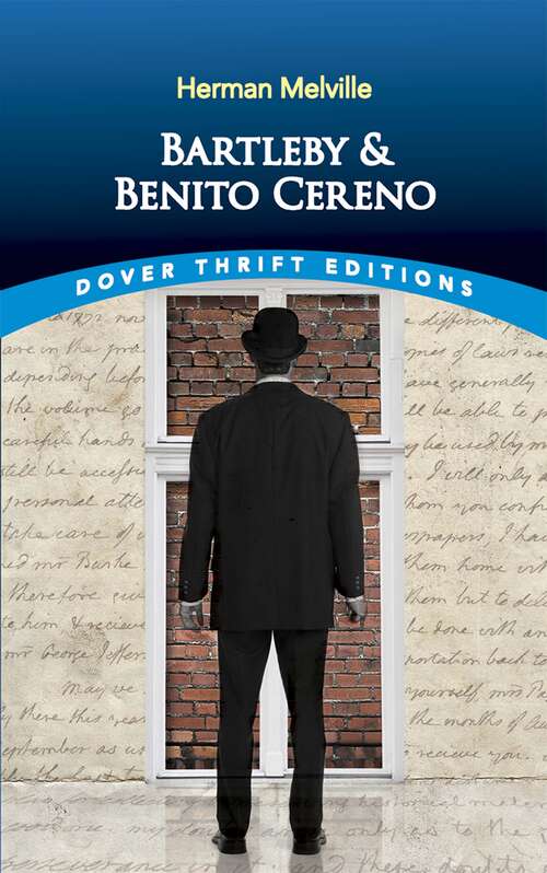 Book cover of Bartleby and Benito Cereno: The Scrivener, And The Encantadas (Dover Thrift Editions)