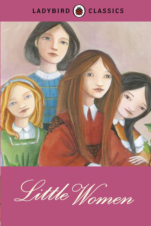 Book cover of Ladybird Classics: Little Women
