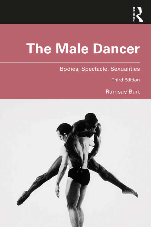 Book cover of The Male Dancer: Bodies, Spectacle, Sexualities (2)