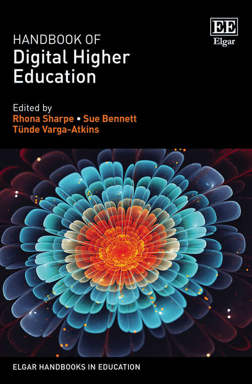 Book cover of Handbook of Digital Higher Education (Elgar Handbooks in Education)