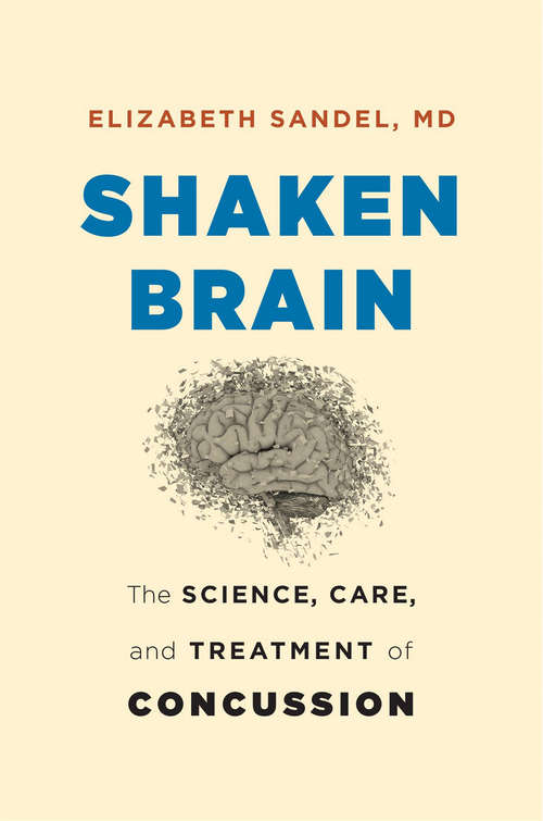 Book cover of Shaken Brain: The Science, Care, and Treatment of Concussion