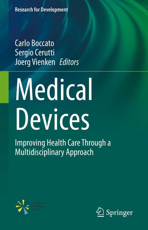 Book cover of Medical Devices: Improving Health Care Through a Multidisciplinary Approach (1st ed. 2022) (Research for Development)