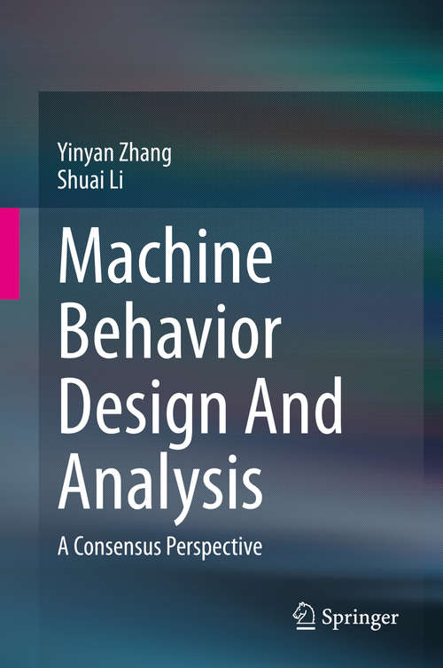 Book cover of Machine Behavior Design And Analysis: A Consensus Perspective (1st ed. 2020)
