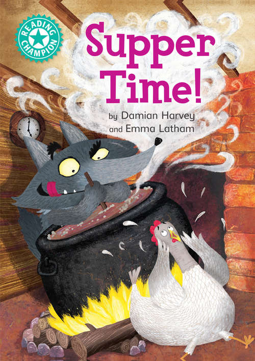 Book cover of Supper Time!: Independent Reading Turquoise 7 (Reading Champion #482)