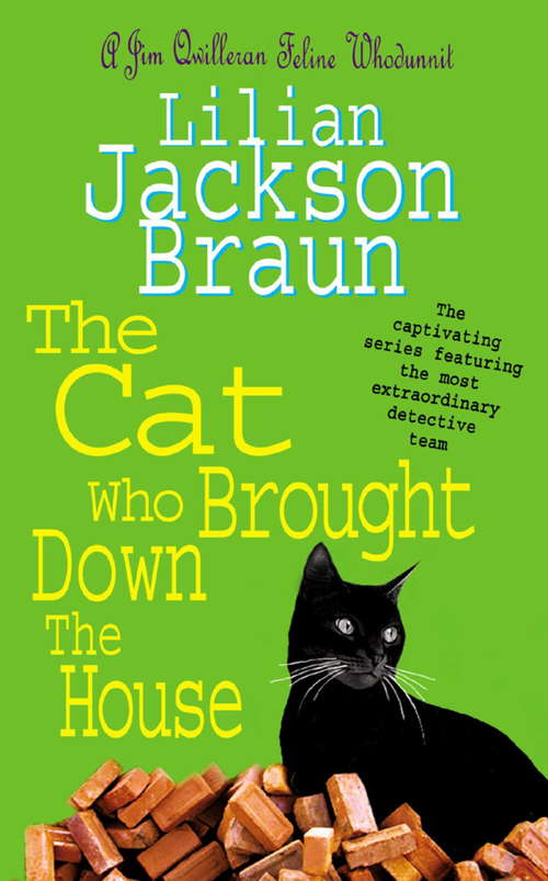 Book cover of The Cat Who Brought Down The House: A charming feline whodunit for cat lovers everywhere (The Cat Who... Mysteries #24)