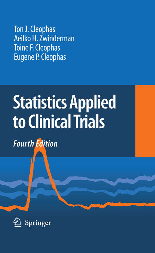 Book cover of Statistics Applied to Clinical Trials (4th ed. 2009)