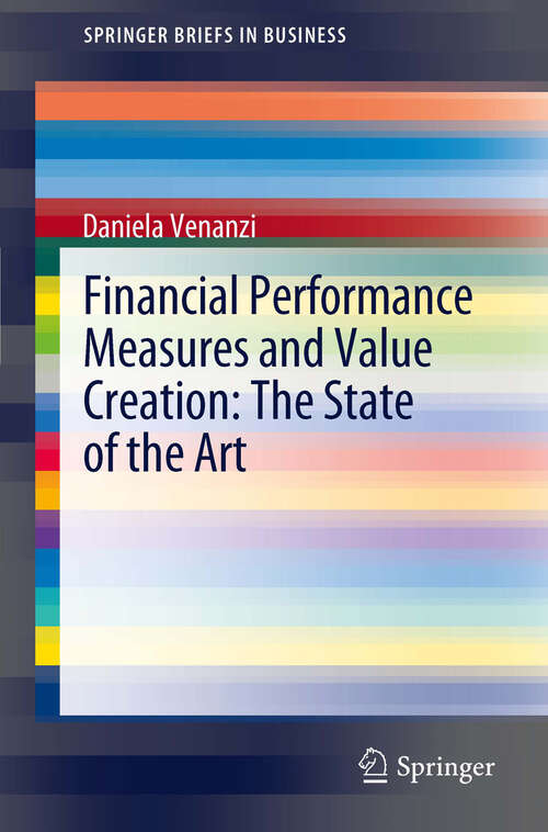 Book cover of Financial Performance Measures and Value Creation: the State of the Art (2012) (SpringerBriefs in Business)