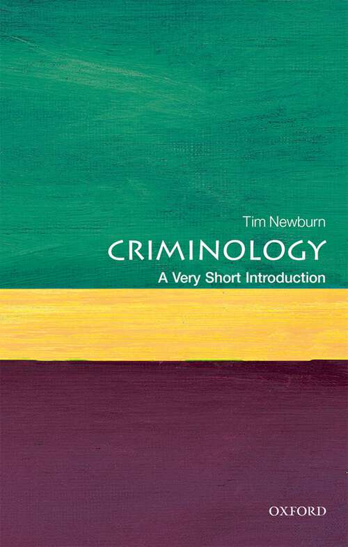 Book cover of Criminology: A Very Short Introduction (3) (Very Short Introductions)