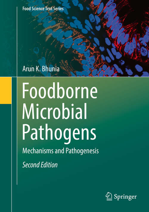 Book cover of Foodborne Microbial Pathogens: Mechanisms and Pathogenesis (Food Science Text Series)