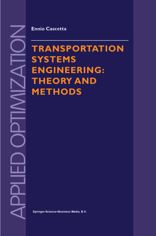 Book cover of Transportation Systems Engineering: Theory and Methods (2001) (Applied Optimization #49)