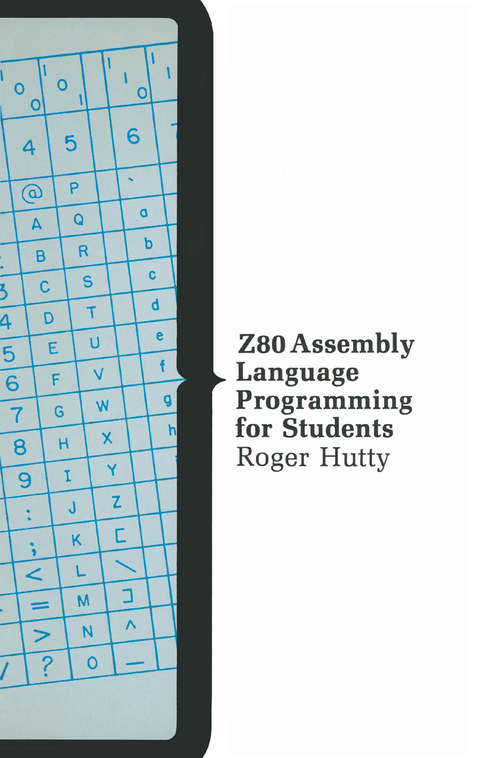 Book cover of Z80 Assembly Language Programming for Students (1st ed. 1981) (Computer Science Series)