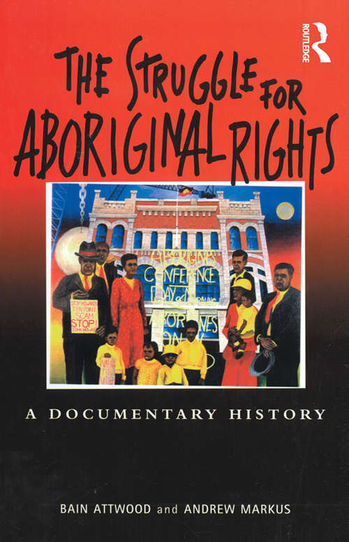 Book cover of The Struggle for Aboriginal Rights: A documentary history