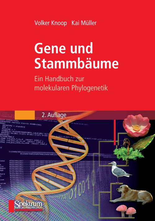 Book cover of Gene und Stammbäume: Ein Handbuch zur molekularen Phylogenetik (2. Aufl. 2009)