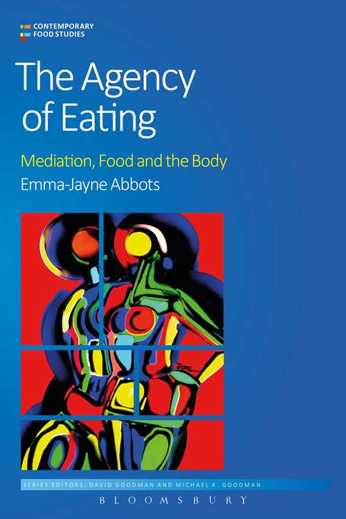 Book cover of The Agency of Eating: Mediation, Food and the Body (Contemporary Food Studies: Economy, Culture and Politics)