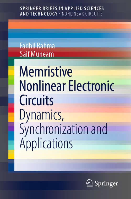 Book cover of Memristive Nonlinear Electronic Circuits: Dynamics, Synchronization and Applications (1st ed. 2019) (SpringerBriefs in Applied Sciences and Technology)