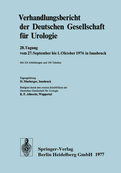 Book cover of Verhandlungsbericht der Deutschen Gesellschaft für Urologie: 28. Tagung vom 27. September bis 1. Oktober 1976 in Innsbruck (1977) (Verhandlungsbericht der Deutschen Gesellschaft für Urologie #28)