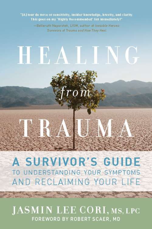 Book cover of Healing from Trauma: A Survivor's Guide to Understanding Your Symptoms and Reclaiming Your Life