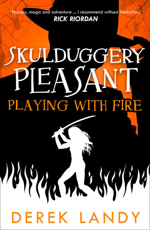 Book cover of Playing With Fire (ePub edition) (Skulduggery Pleasant #2)