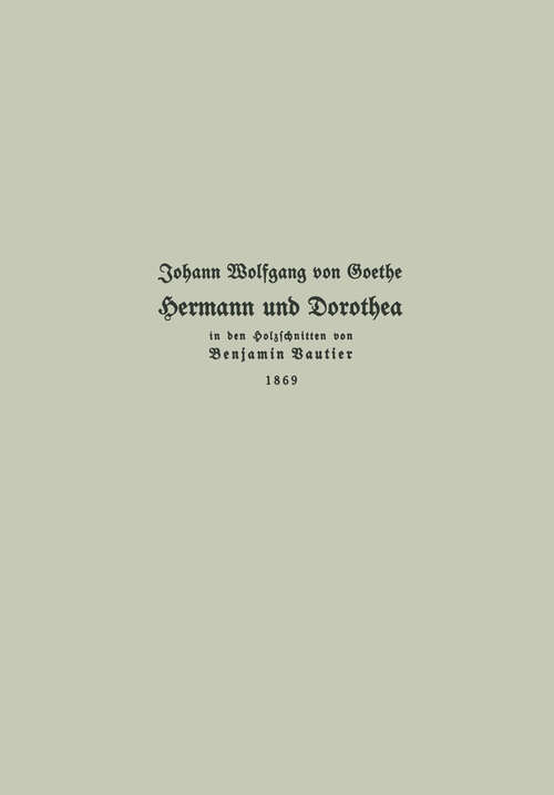 Book cover of Holzschnitte zu Hermann und Dorothea 1869 (1869)