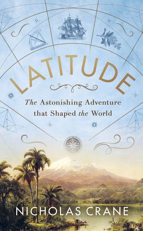 Book cover of Latitude: The Astonishing Adventure that Shaped the World