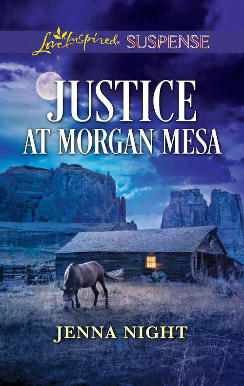 Book cover of Justice At Morgan Mesa (ePub edition) (Mills And Boon Love Inspired Suspense Ser.)