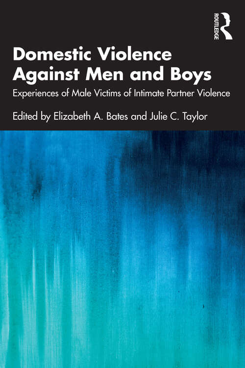 Book cover of Domestic Violence Against Men and Boys: Experiences of Male Victims of Intimate Partner Violence