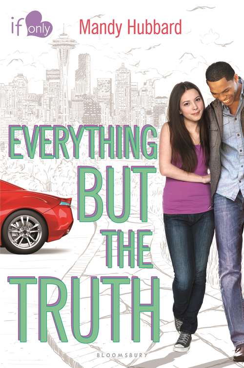 Book cover of Everything but the Truth: An If Only novel (If Only . . .)