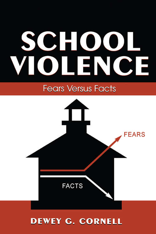 Book cover of School Violence: Fears Versus Facts