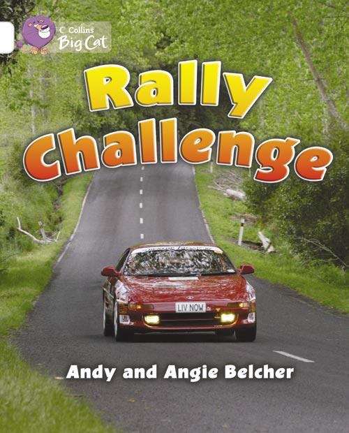 Book cover of Collins Big Cat, Band 10, White: Rally Challenge (PDF)