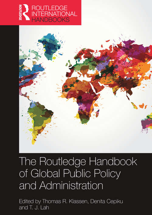 Book cover of The Routledge Handbook of Global Public Policy and Administration (Routledge International Handbooks)