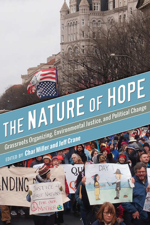 Book cover of The Nature of Hope: Grassroots Organizing, Environmental Justice, and Political Change