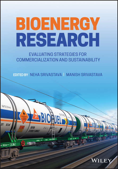 Book cover of Bioenergy Research: Evaluating Strategies for Commercialization and Sustainability