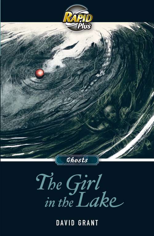 Book cover of Rapid Plus 8.2: The Girl in the Lake (Rapid Plus)