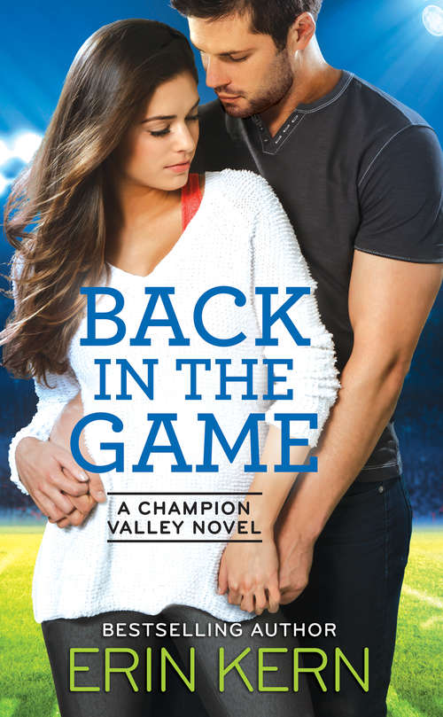 Book cover of Back in the Game (Champion Valley #2)